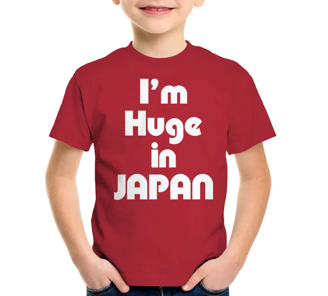 I'm Huge In Japan T-Shirt